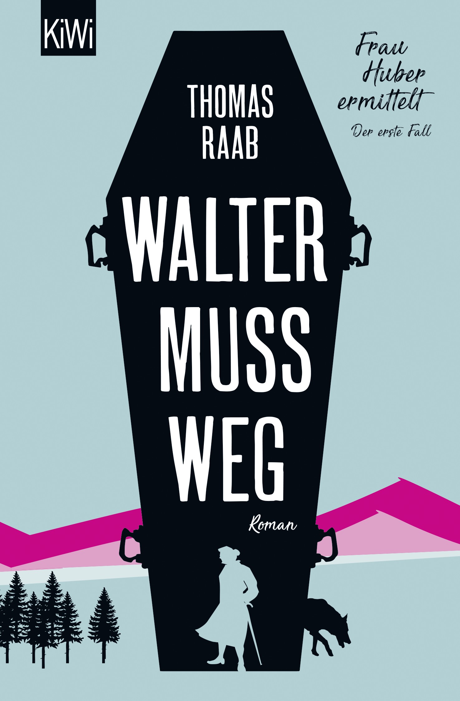 

Walter muss weg