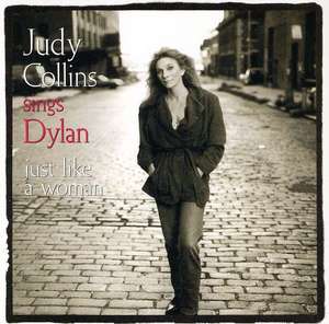 Judy Collins: Judy Sings Dylan...Just Like A Woman