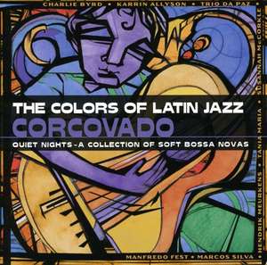 

Trio da Paz: Colors of Latin Jazz: Corcovado