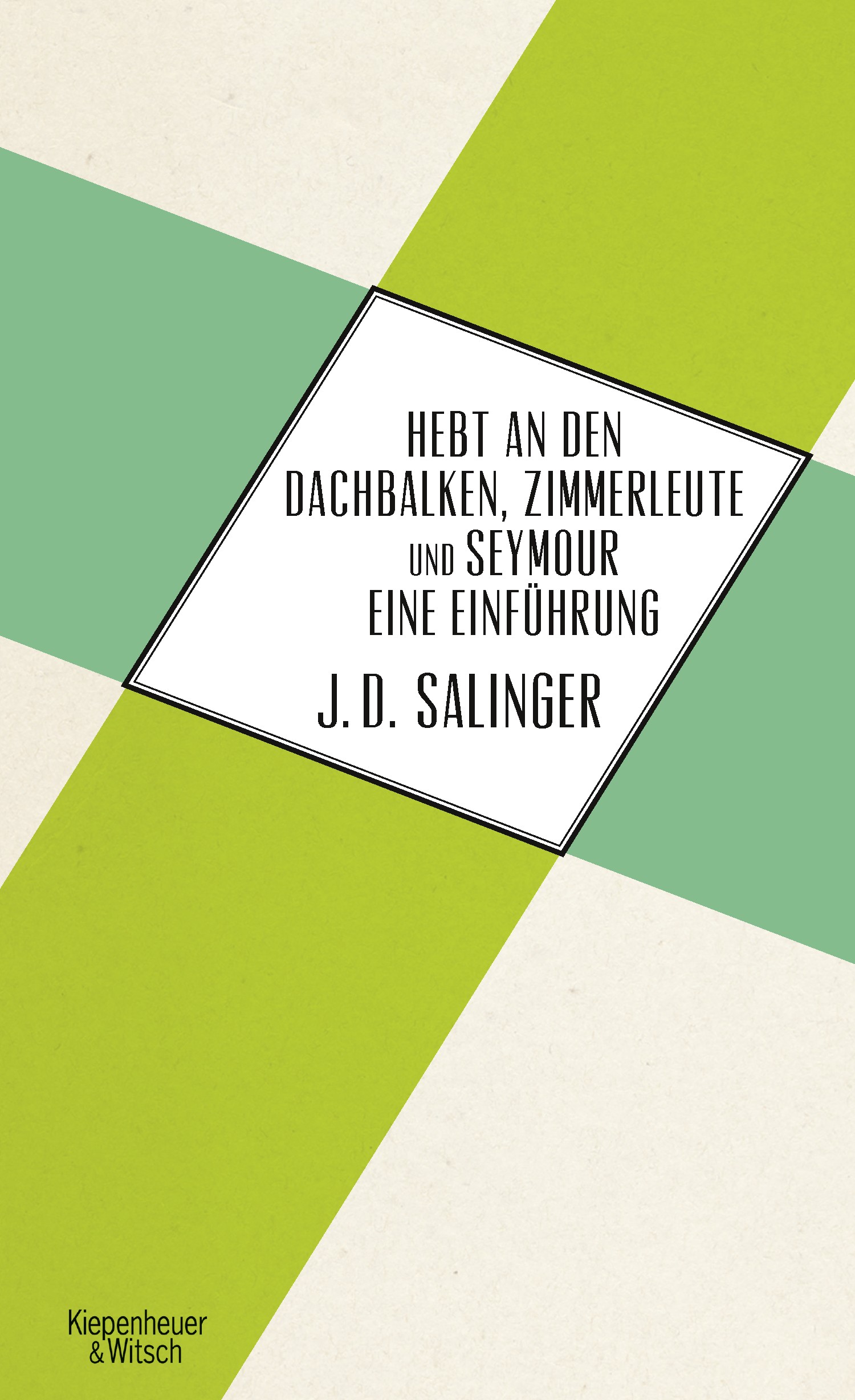 

Hebt an den Dachbalken, Zimmerleute und Seymour eine Einfhrung