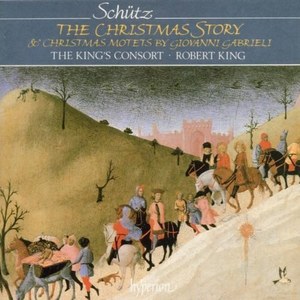 Schutz: The Christmas Story & Motets. The King's Consort, Robert King (conductor)