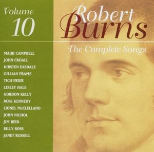 

The Complete Songs of Robert Burns, Volume 10, 1 CD