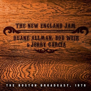 

Duane Allman, Bob Weir, Jerry Garcia – The New England Jam, 1 CD