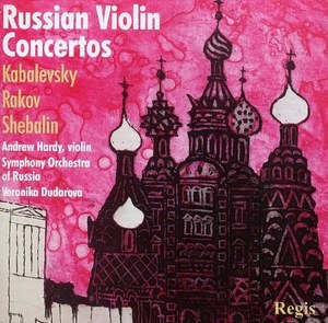 

Rakov {1908-1990}, Violin Concerto #1. Kabalevsky, Violin Concerto Op.48. Shebalin, 1 CD