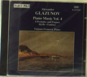 

Glazunov, Fantasy for 2 Pianos Op.104*; Idylle Op.103; 4 Preludes & Fugues Op.101., 1 CD