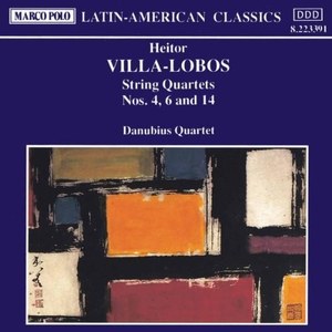 

Villa-Lobos, String Quartets 4, 6 & 14. (Danubius Quartet), 1 CD