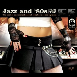 

VARIOUS ARTISTS - Jazz And 80s 2, 1 CD