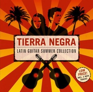 

TIERRA NEGRA - Latin Guitar - Summer Collection Vol. 1, 1 CD