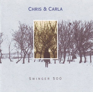 

CHRIS & CARLA - Swinger 500, 1 CD