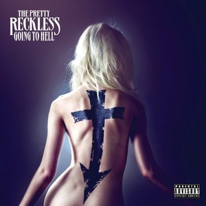 

The Pretty Reckless: Going to Hell - Deluxe Edition, 1 CD