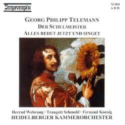 

Telemann. Der Schulmeister / alles Redet, 1 CD