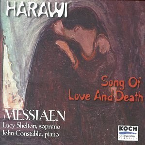 

Messiaen: Harawi - Songs of Love & Death / Shelton, Constable, 1 CD