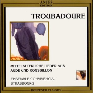 

Troubadoure (Mittelalterliche Lieder aus Aude und Roussillon), 1 CD