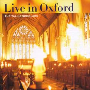 

The Tallis Scholars Live in Oxford - by Jacob Obrecht, Josquin Desprez, John Taverner, 1 CD