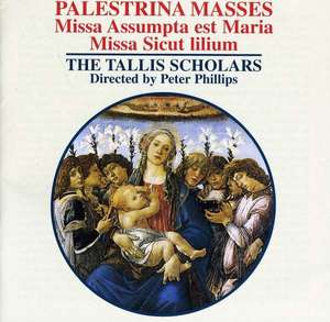Palestrina Masses: Missa Assumpta est Maria / Missa Sicut lilium - Peter Phillips