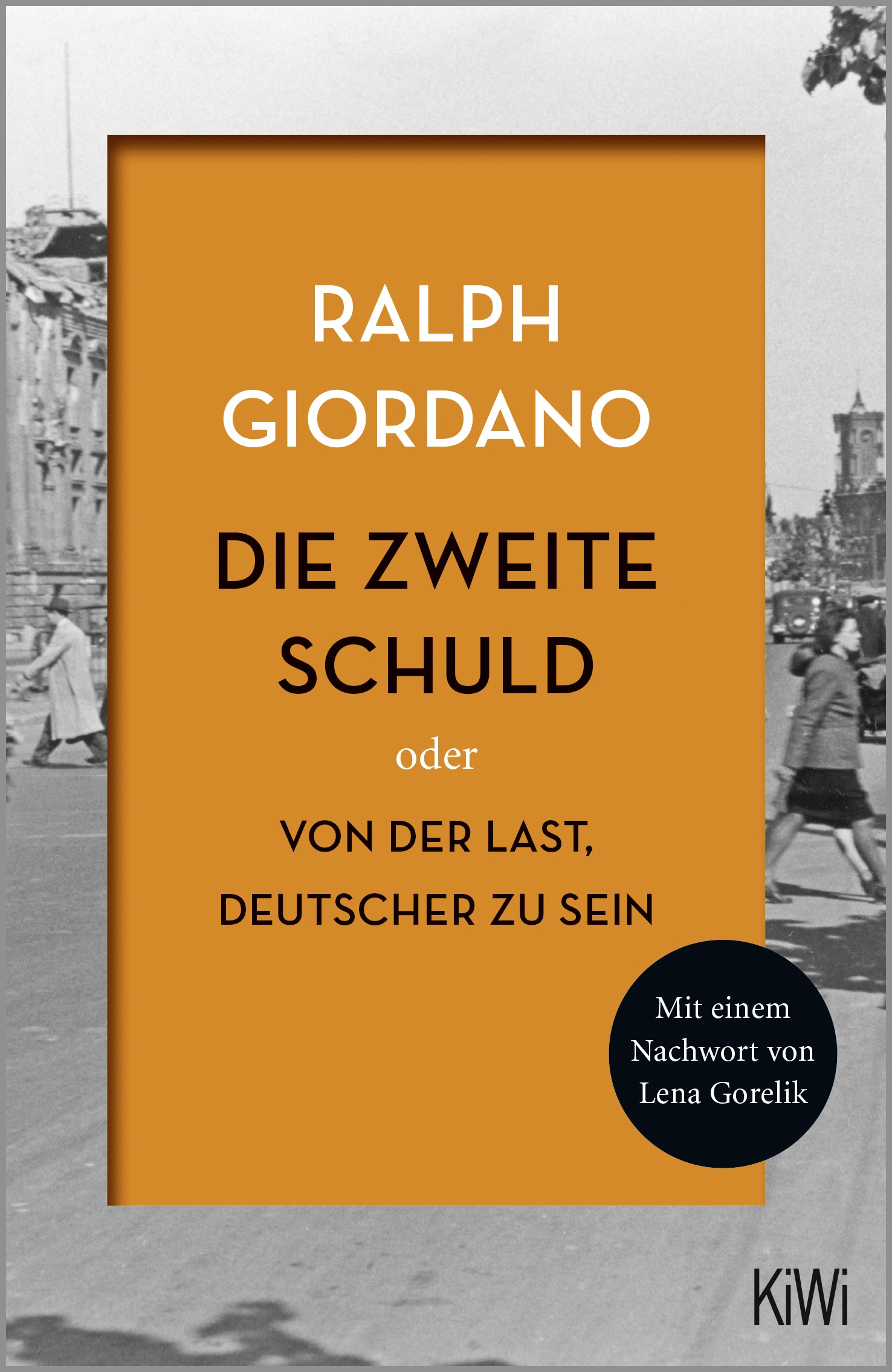 

Die zweite Schuld Oder Von der Last Deutscher zu sein