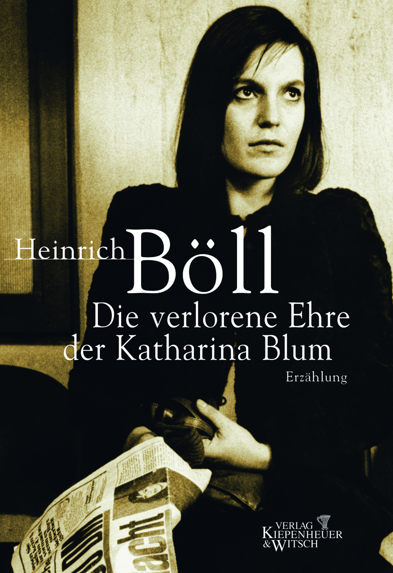 

Die verlorene Ehre der Katharina Blum