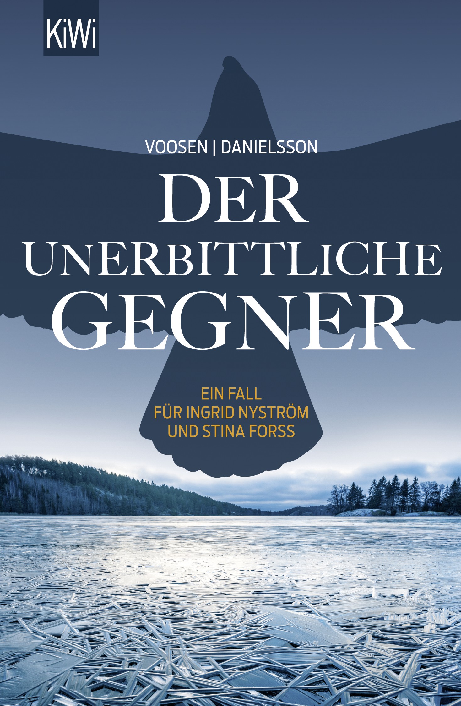 

Der unerbittliche Gegner Ein fall fr Ingrid Nystrm und Stina Forss