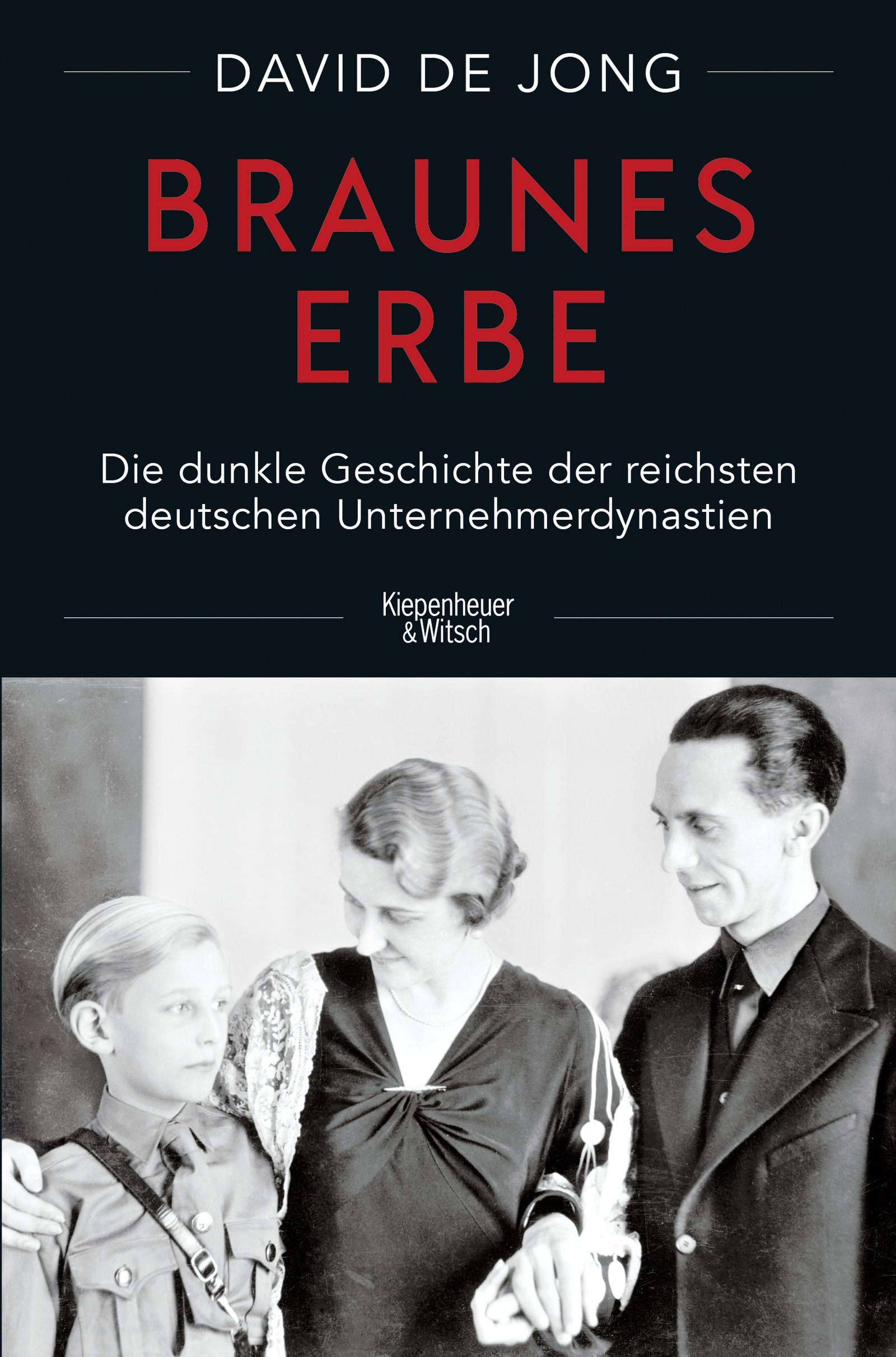 

Braunes Erbe Die dunkle Geschichte der reichsten deutschen Unternehmerdynastien