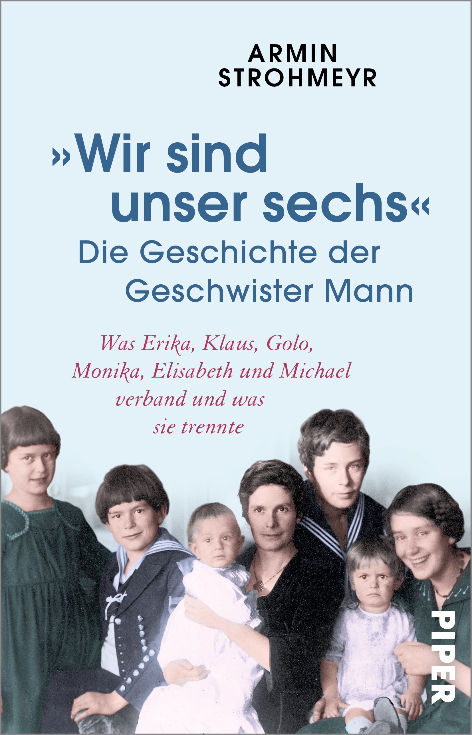 

Wir sind unser sechs Die Geschichte der Geschwister Mann