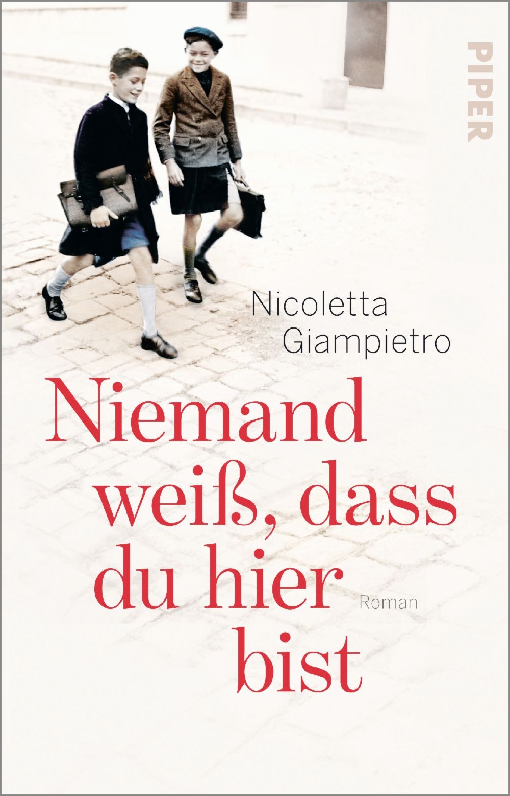 

Niemand wei, dass du hier bist