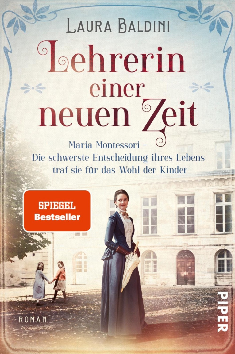 

Lehrerin einer neuen Zeit Maria Montessori