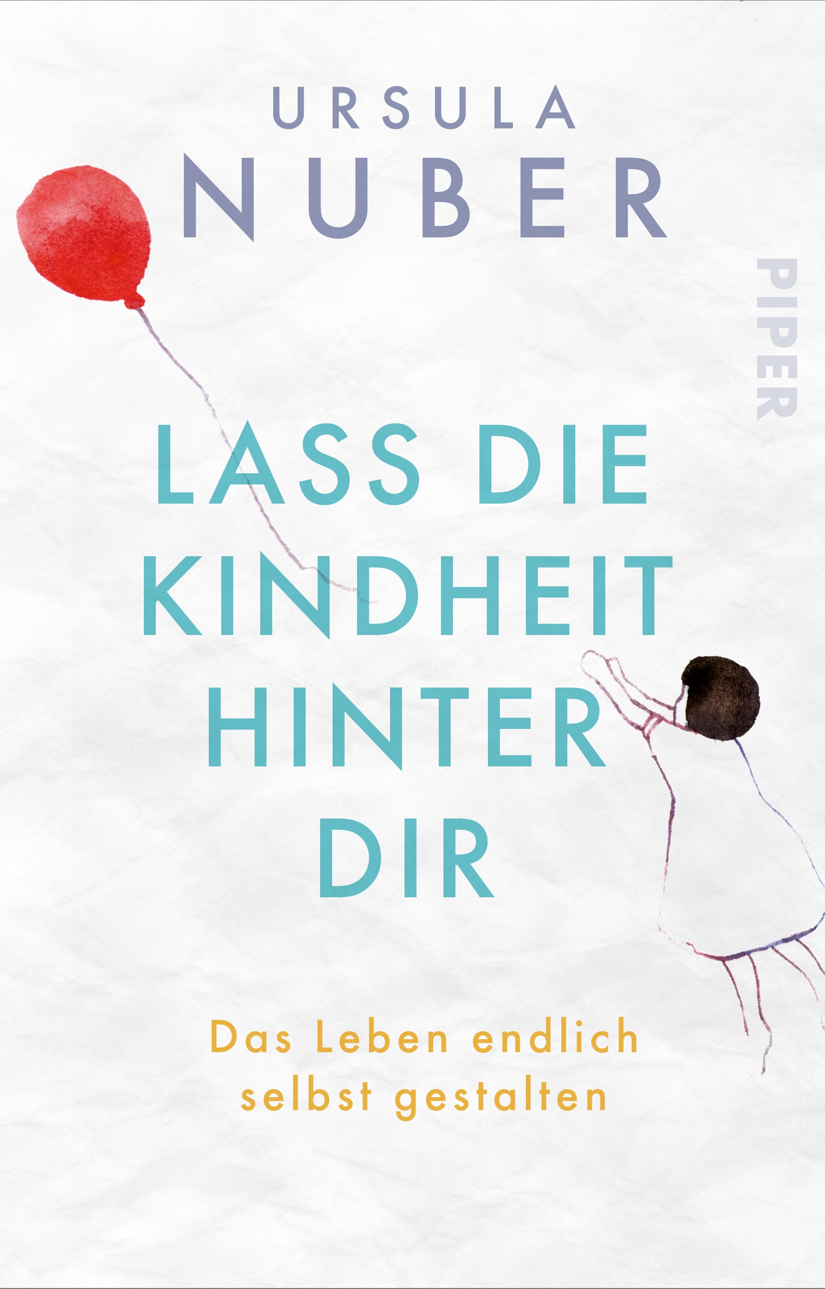 

Lass die Kindheit hinter Dir Das Leben endlich selbst gestalten