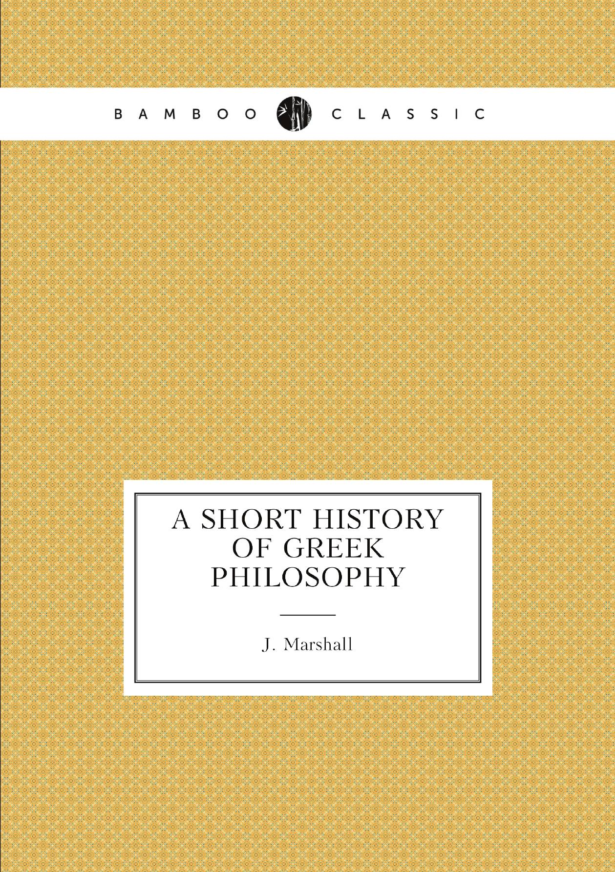 

A short history of Greek philosophy