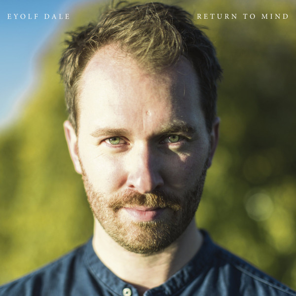 

Eyolf Dale Return To Mind (LP), Return To Mind