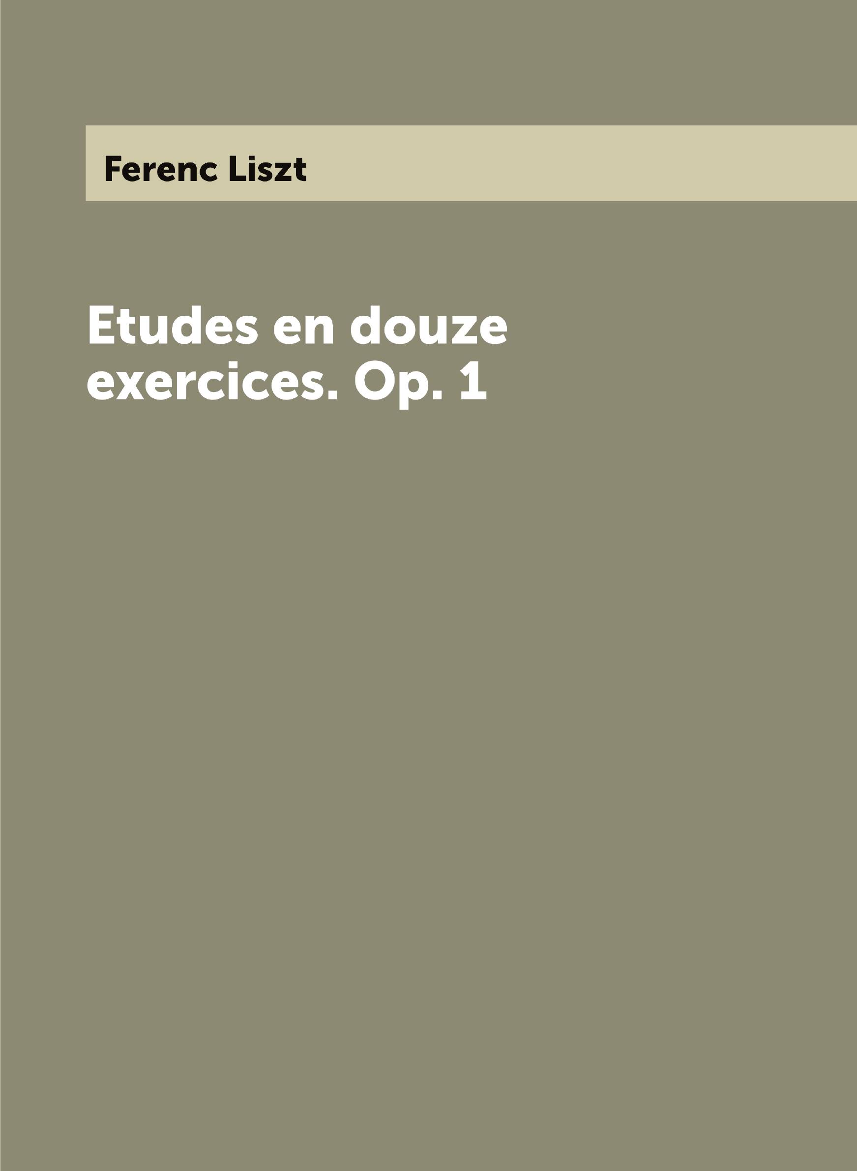 

Etudes en douze exercices. Op. 1