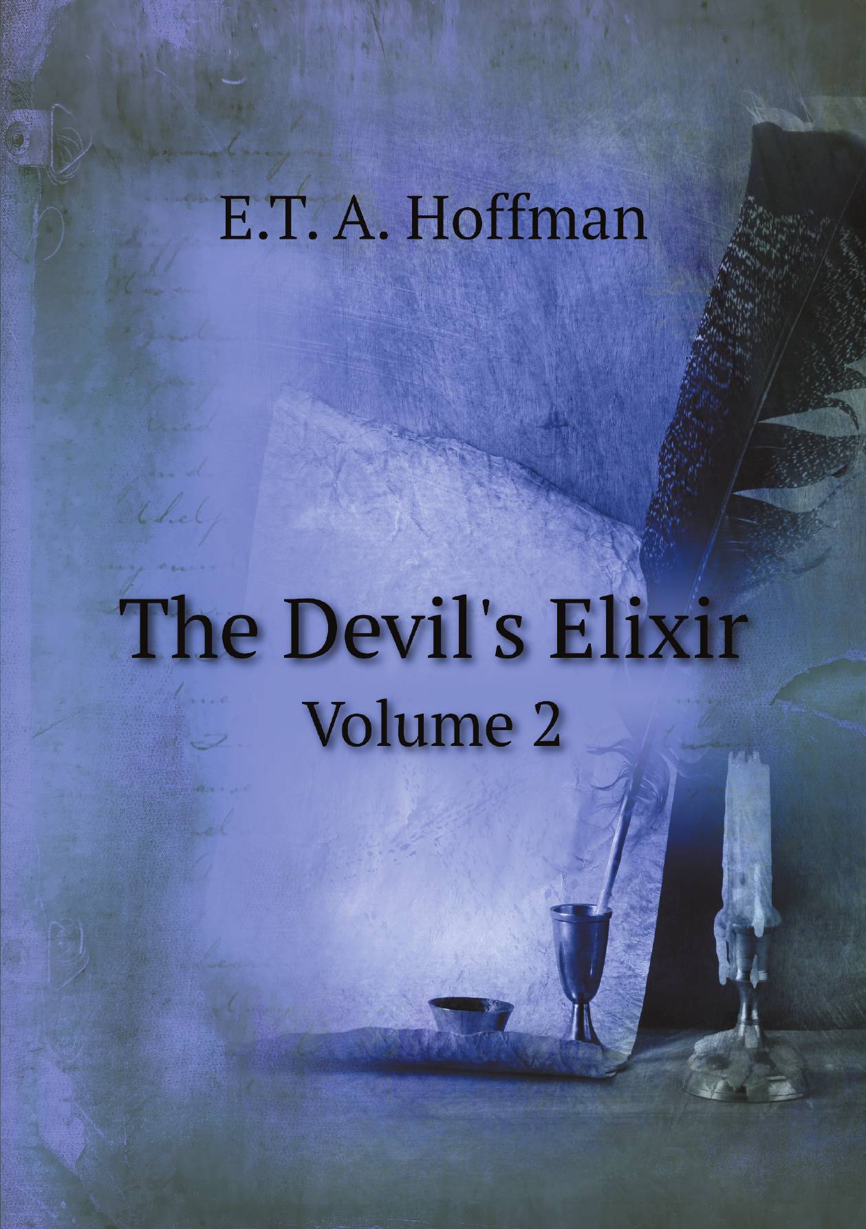 

The Devil's Elixir. Volume 2