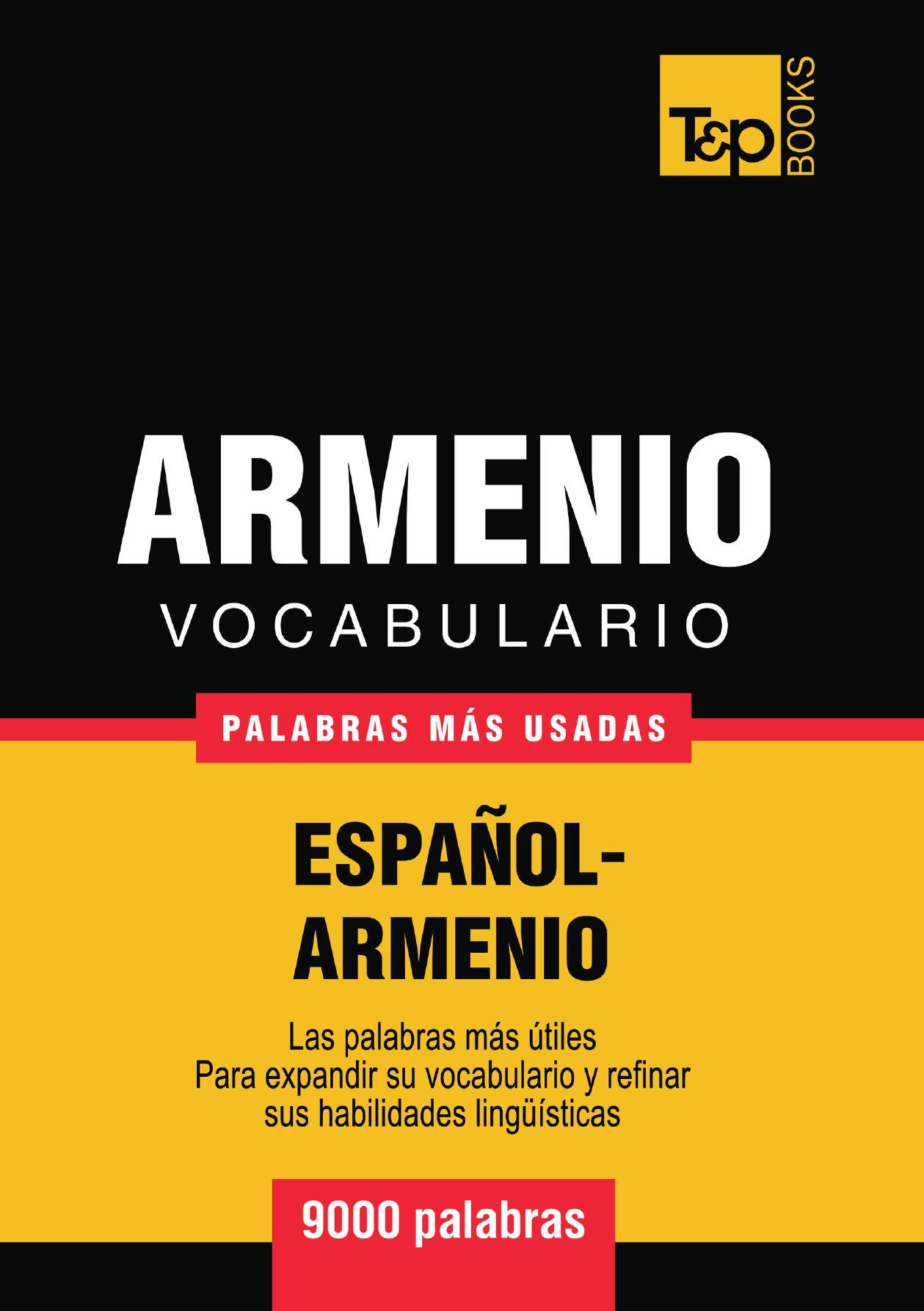 

Vocabulario Espanol-Armenio - 9000 palabras mas usadas