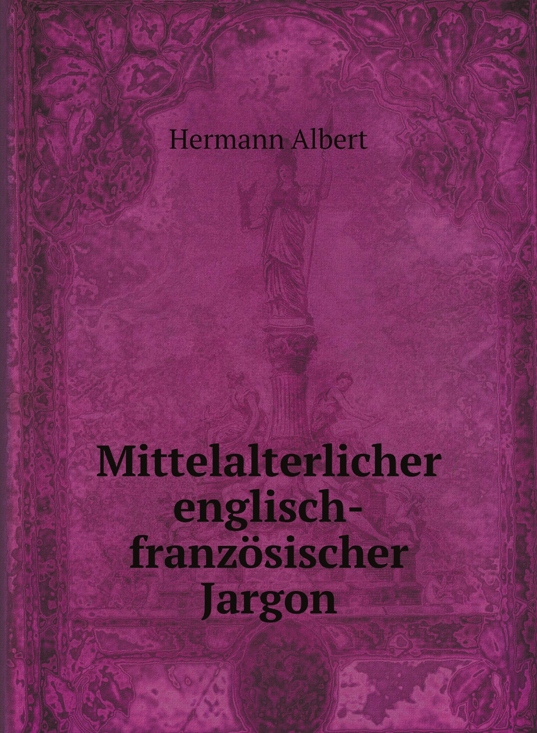 

Mittelalterlicher englisch-franzцsischer Jargon