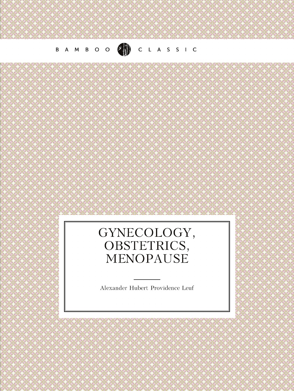 

Gynecology, obstetrics, menopause