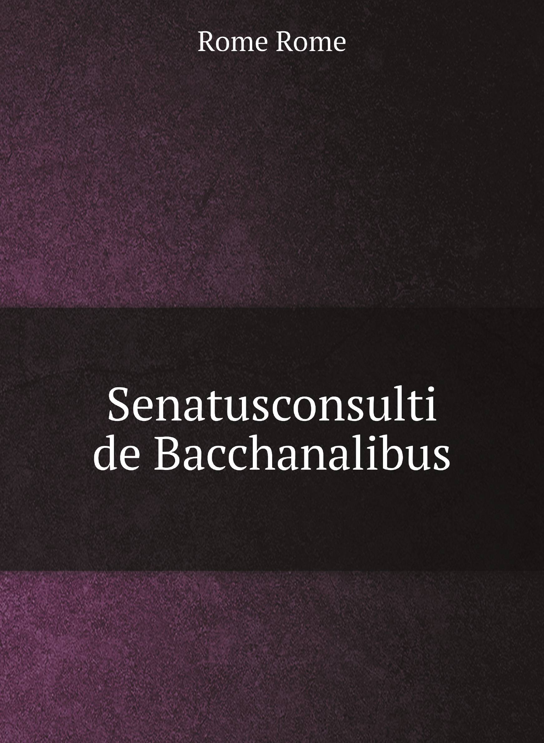 

Senatusconsulti de Bacchanalibus