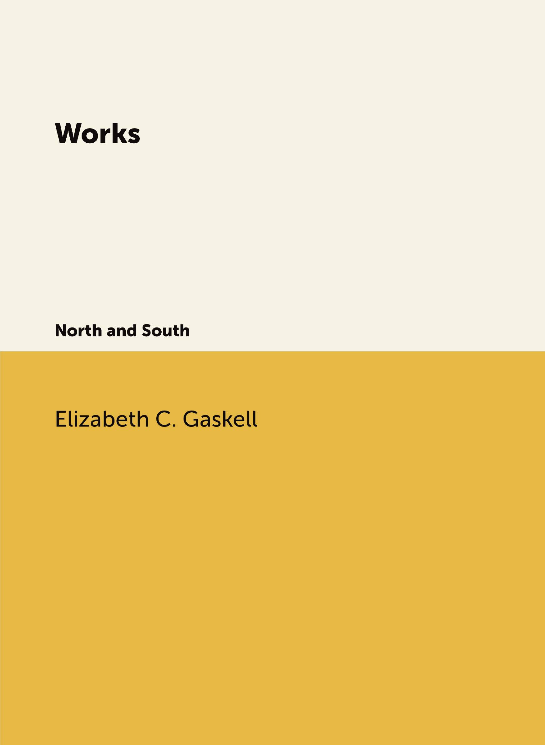 

Works. North and South