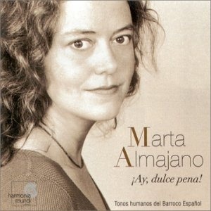 

Ay Dulce Pena: Spanish Baroque Songs - by Marta Almajano, 1 CD