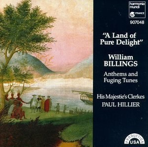 

Billings. A Land of Pure Delight. His Majestie's Clerkes, 1 CD