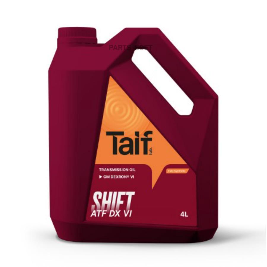 TAIF Масло трансмиссионное SHIFT ATF DX VI, 4L