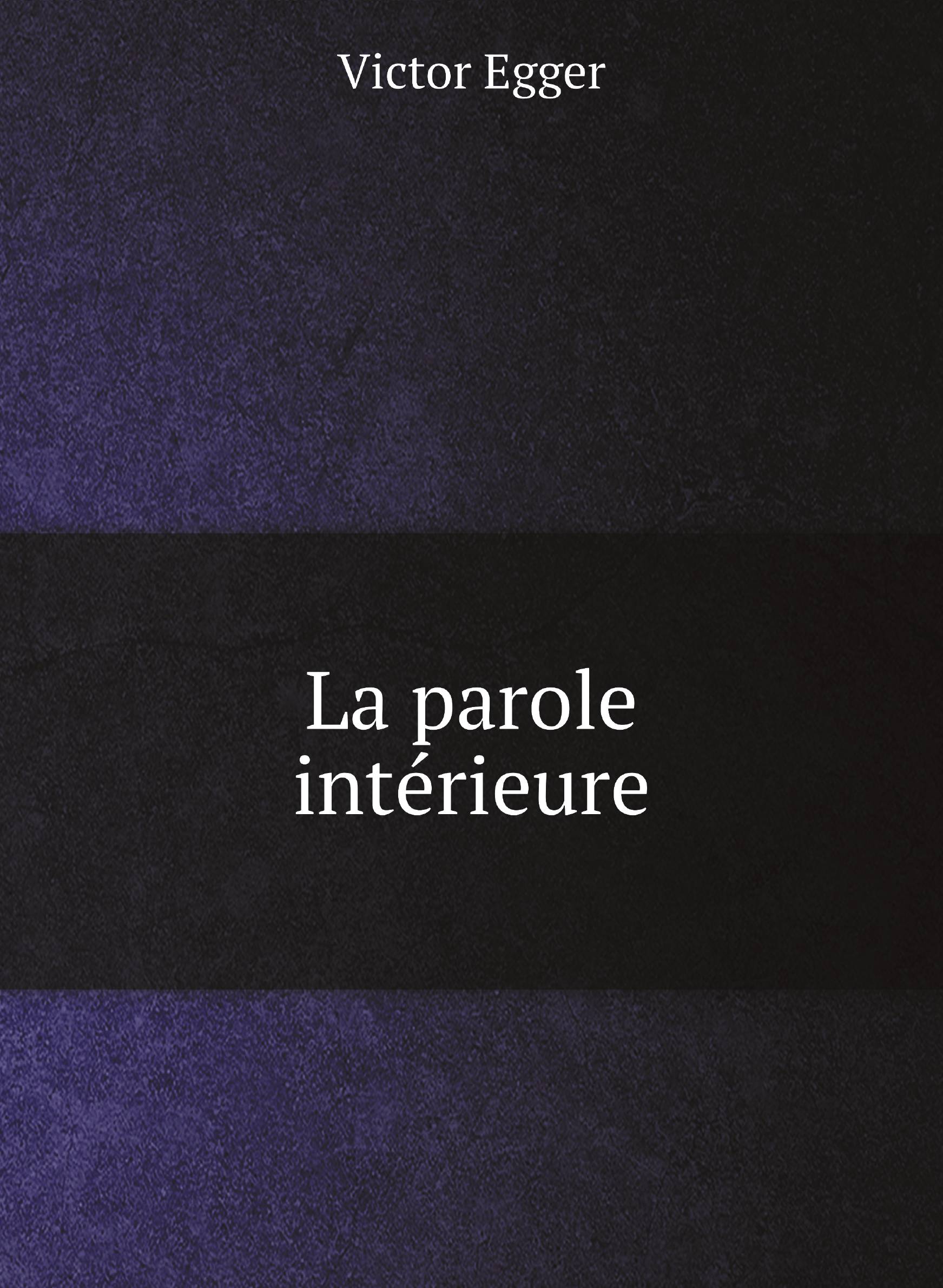 

La parole intйrieure