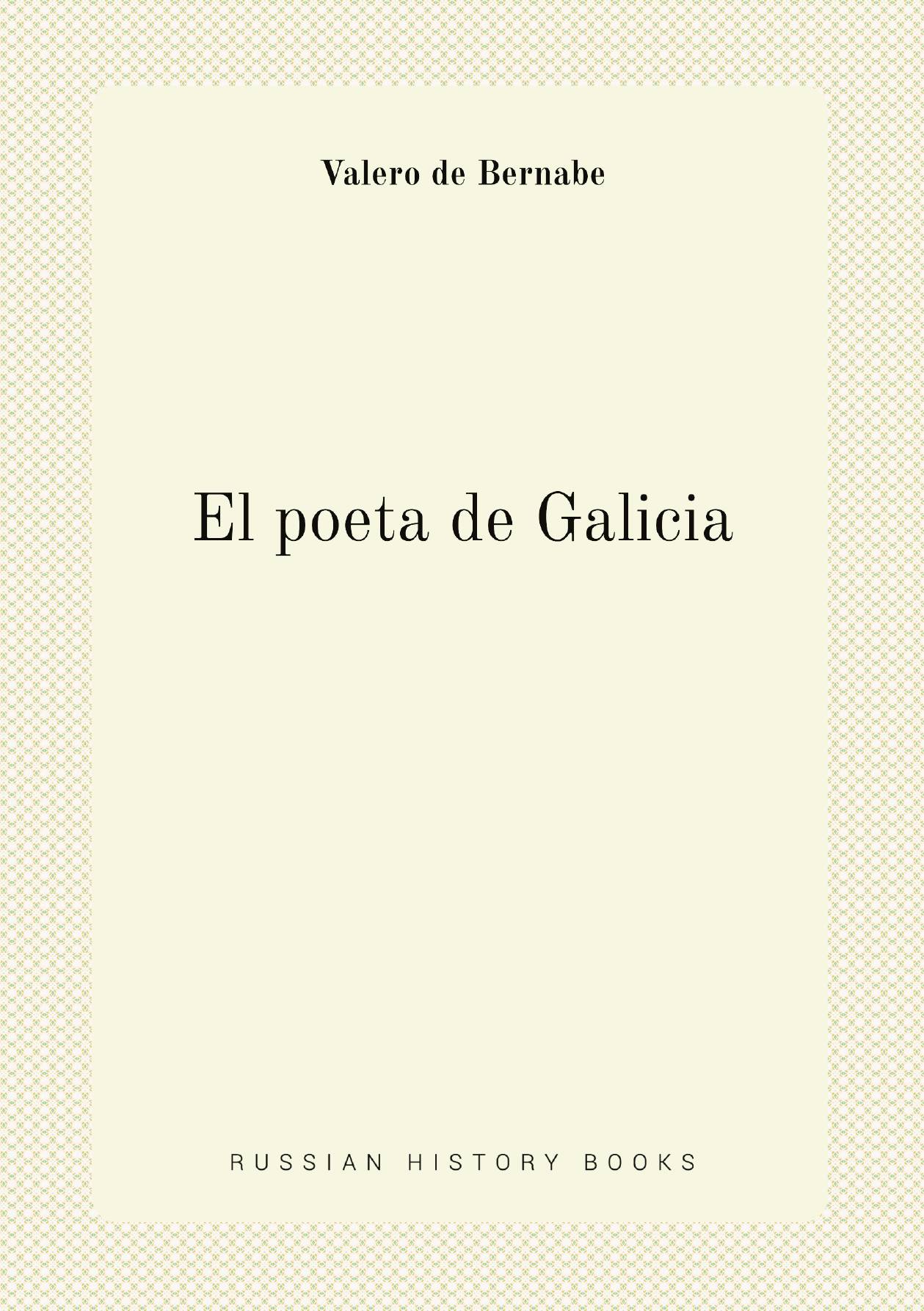 

El poeta de Galicia