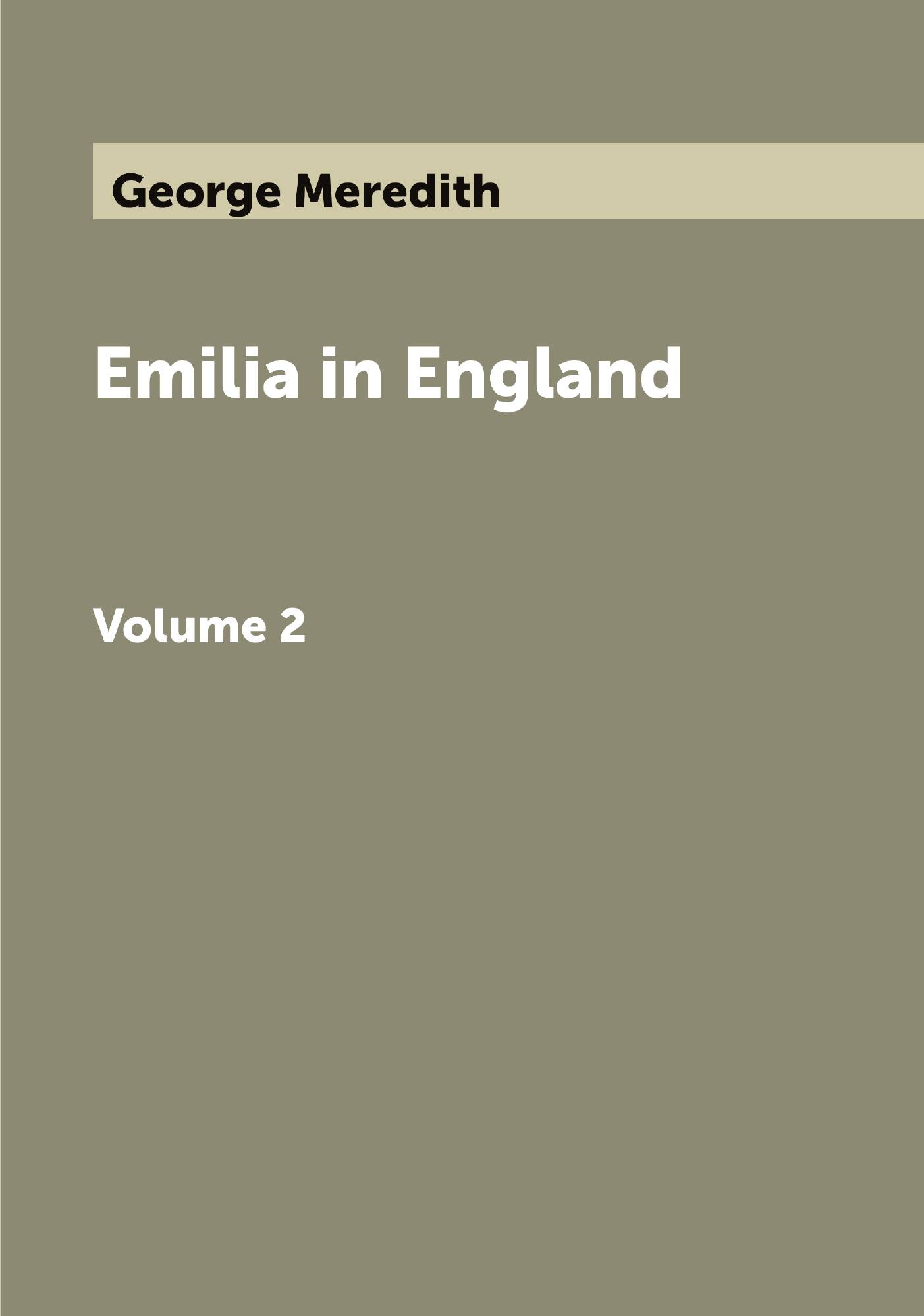 

Emilia in England. Volume 2