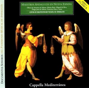 

ANDALUSIAN COMPOSERS - Nueva Espana, Cappella Mediterranea, 1 CD