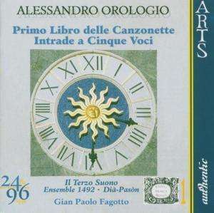 

Orologio: Primo Libro delle Canzonette a tre Voci (1593) / Intrade a Cinque Voci (1597), 1 CD