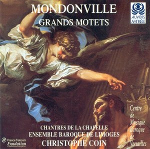 

MONDONVILLE, J.-J.C. de: Grand Motets (Coin), 1 CD