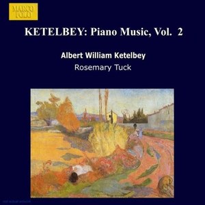 

KETELBEY: Piano Music, Vol. 2, 1 CD