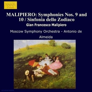 

MALIPIERO: Symphonies Nos. 9 and 10 / Sinfonia dello Zodiaco, 1 CD