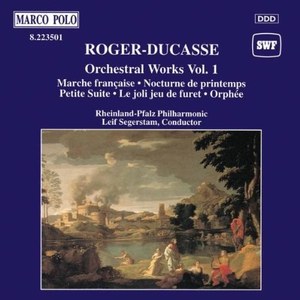 

ROGER-DUCASSE: Marche francaise / Nocturne de printemps / Orphee, 1 CD