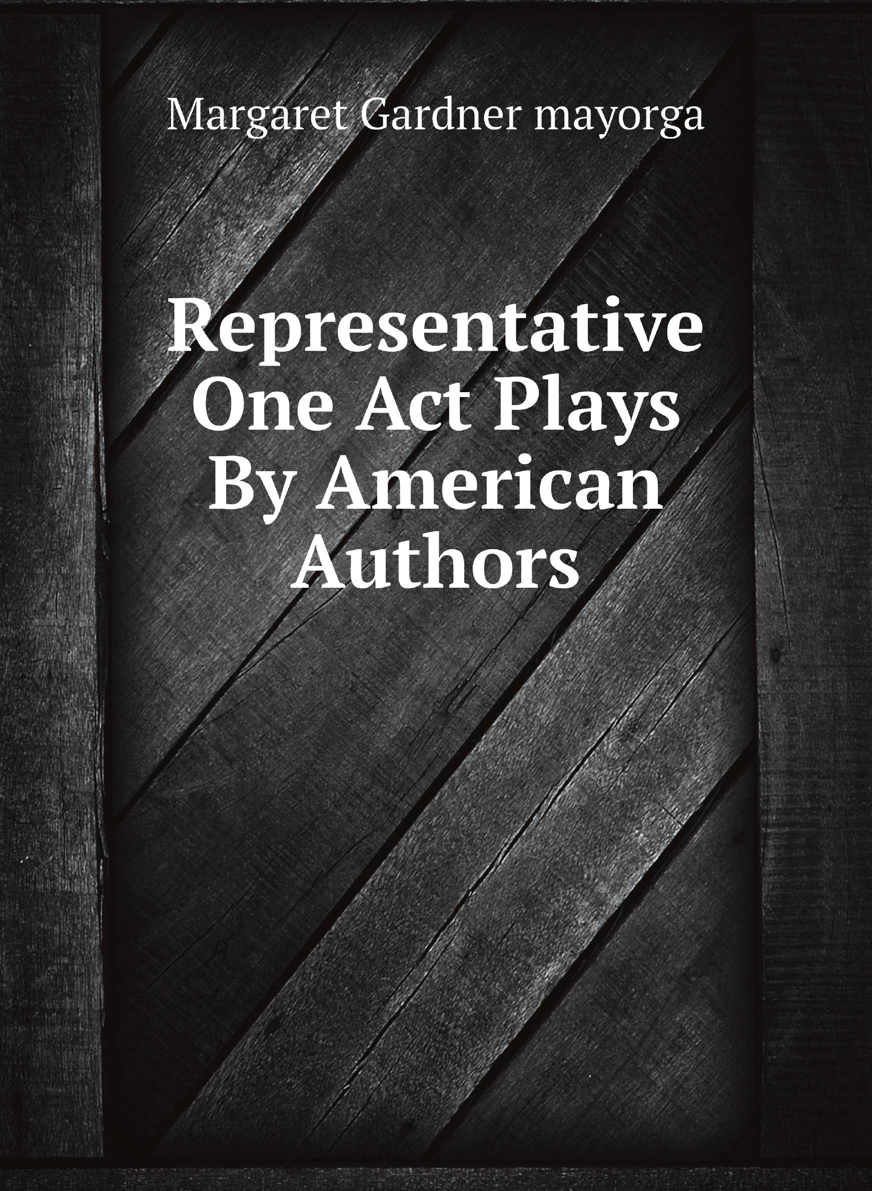 

Representative One Act Plays By American Authors