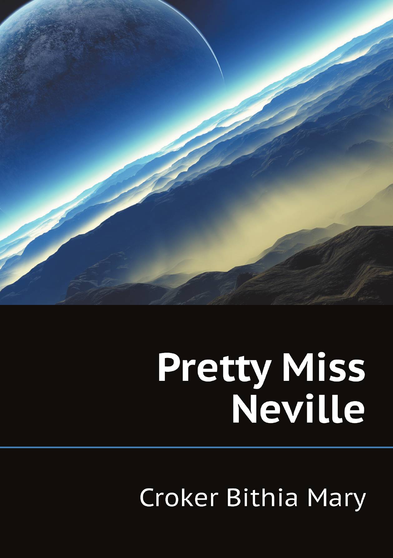 

Pretty Miss Neville